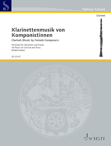 Klarinettenmusik von Komponistinnen: 18 Stücke für Klarinette und Klavier. Klarinette und Klavier.