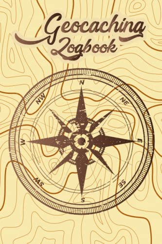 Geocaching logbook: Geocaching Log-Book Essential Logbook For Geocaching Explores And Geocache Adventures To Track All Geocache Details