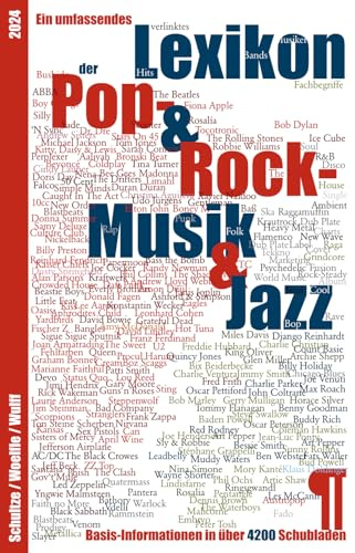 Ein umfassendes Pop- Rock- & Jazz-Lexikon: Informationen in über 4.200 Einträgen