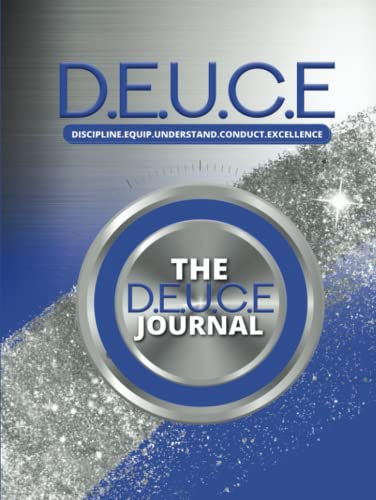 DEUCE: Discipline, Equip, Understand, Conduct, Excellence