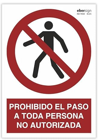 EBERSIGN | Señal Prohibido el Paso a Toda Persona No Autorizada – Cartel A3 en PVC Rígido – Normativa ISO – Placa de Seguridad para Oficinas, Empresas e Industrias – Interior/Exterior