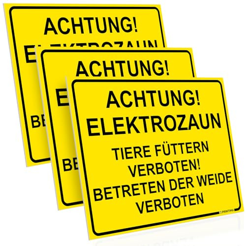 PRINTIMA 3x Schild Achtung Elektrozaun – Tiere füttern verboten! Betreten der Weide verboten 40x30 cm gelb PCV inkl. Befestigungsmaterial – Warnschild für Weide & Zaun