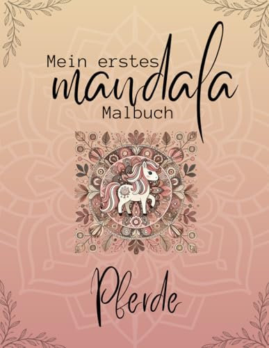 Mein erstes Mandala Malbuch - Pferde