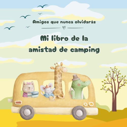 Mi libro de la amistad de camping para niños: Un libro para rellenar, lleno de color y diversión, para guardar los recuerdos de los amigos de vacaciones.