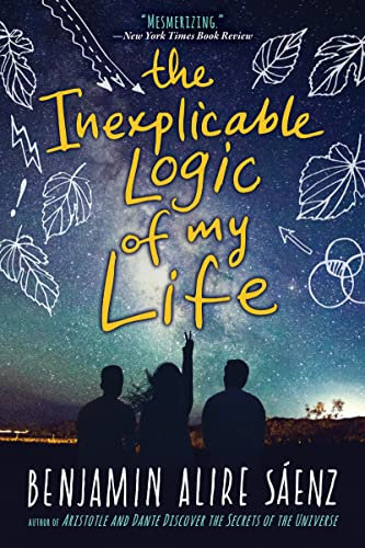 The Inexplicable Logic of My Life: A Mesmerizing YA Novel of Adoption, Love, and Belonging