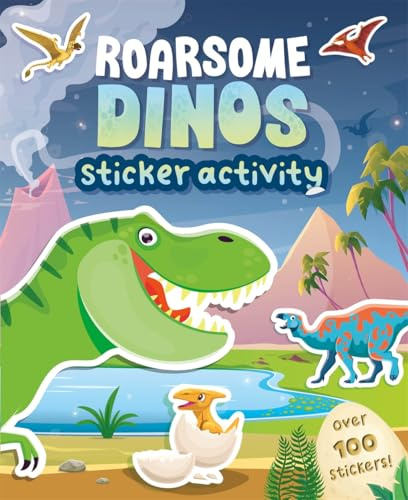 Roarsome Dinos (Sticker activity book with over 100 stickers)