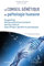 Le conseil génétique en pathologie humaine: Oncogénétique/Génétique pédiatrique et prénatale/Génétique médicale/ Enjeux éthiques, législatifs et