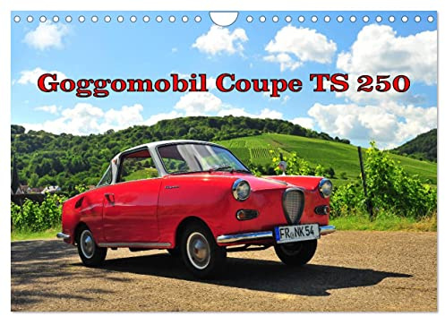 CALVENDO - Goggomobil Coupè 250 TS (Wandkalender 2027 DIN A4 quer), Monatskalender: Der Ferrari des kleinen Mannes