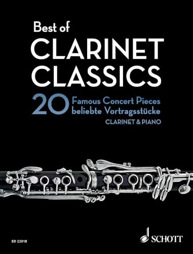 Best of Clarinet Classics: 20 Pièces de concert célèbres pour clarinette en si et piano. clarinet in Bb and piano.