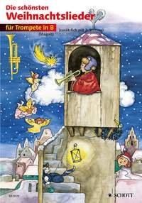 Die schönsten Weihnachtslieder: sehr leicht bearbeitet. 1-2 Trompeten.