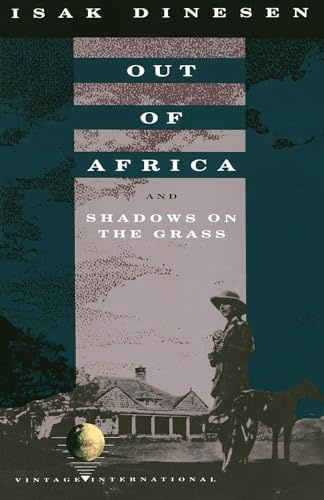 Out of Africa: and Shadows on the Grass by Isak Dinesen (1989-10-23)