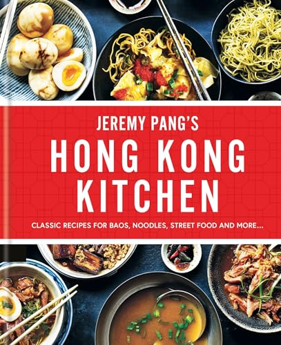 Hong Kong Kitchen: Recipes from the Brand New ITV Series