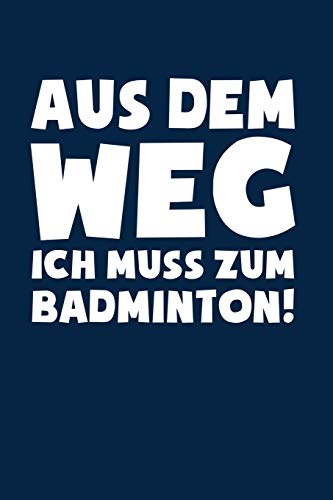 Badminton Federball: Muss zum Badminton!: Notizbuch / Notizheft für Badminton Kleidung Zubehör A5 (6x9in) dotted Punktraster