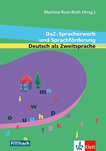 DaZ-Spracherwerb und Sprachförderung Deutsch als Zweitsprache: Beiträge aus dem 5. Workshop Kinder mit Migrationshintergrund. Buch