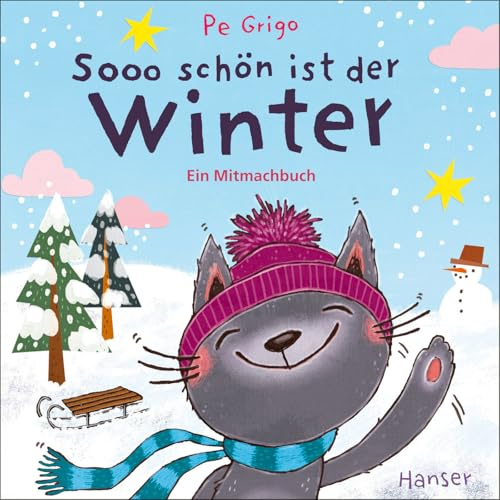 Sooo schön ist der Winter: Ein Mitmachbuch (Jahreszeiten zum Mitmachen)