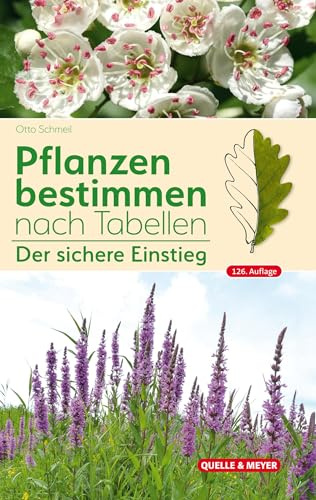 Pflanzen bestimmen nach Tabellen: Der sichere Einstieg