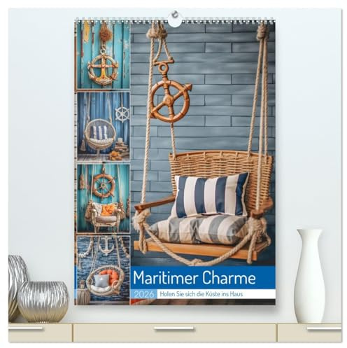 Maritimer Charme (hochwertiger Premium Wandkalender 2026 DIN A2 hoch), Kunstdruck in Hochglanz