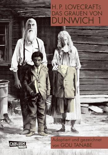 H.P. Lovecraft Manga: Das Grauen von Dunwich 1: Gruselig Spannendes über den Pakt mit dem Gott Yog Sothoth
