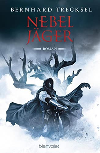 Nebeljäger: Roman (Totenkaiser, Band 3)
