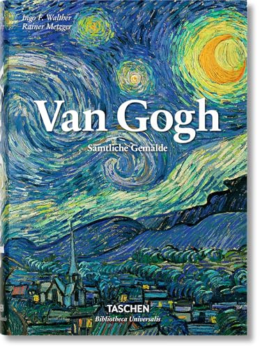 Van Gogh: Sämtliche Gemälde (Bibliotheca Universalis)