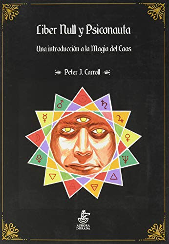 Liber Null y Psiconauta: Una introducción a la Magia del Caos: 12 (Mercurio)