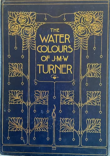 The Water-Colours Of JMW. Turner