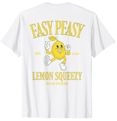 Easy Peasy Lemon Squeezy - Presse et support pour limonade et citron T-Shirt
