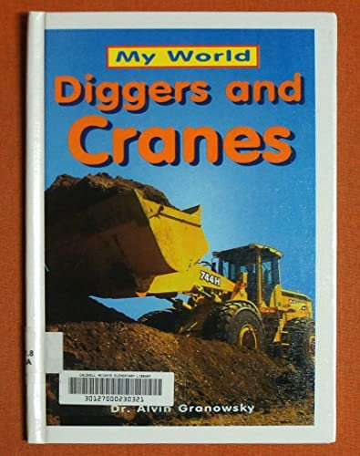 Diggers and Cranes (My World)