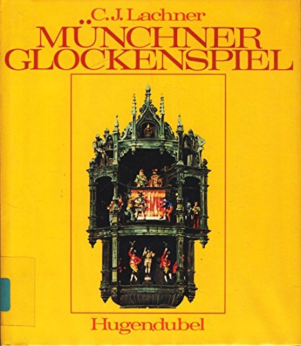 Münchner Glockenspiel : Das Glockenspiel im Münchner Rathausturm