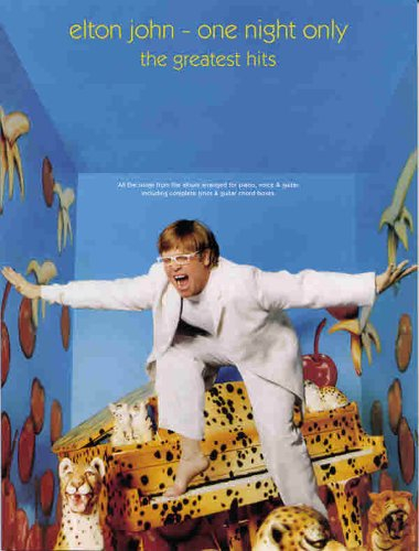 Elton John - One Night Only, the Greatest Hits: Piano/Vocal/Guitar