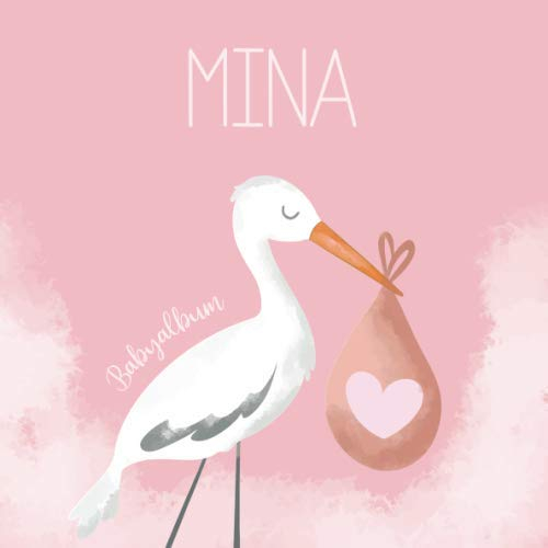 Mina Babyalbum: Babybuch zum Eintragen, Ausfüllen und Gestalten
