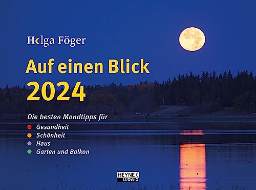 Auf einen Blick 2024: Die besten Mondtipps für Gesundheit, Schönheit, Haus, Garten und Balkon - Wandkalender 29,5 x 22,0 cm – Der Mondkalender zum unschlagbaren Preis – alle Termine auf einen Blick