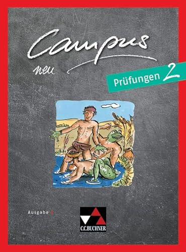 Campus C / Campus C Prüfungen 2: Gesamtkurs Latein: Gesamtkurs Latein in drei Bänden (Campus C: Gesamtkurs Latein)