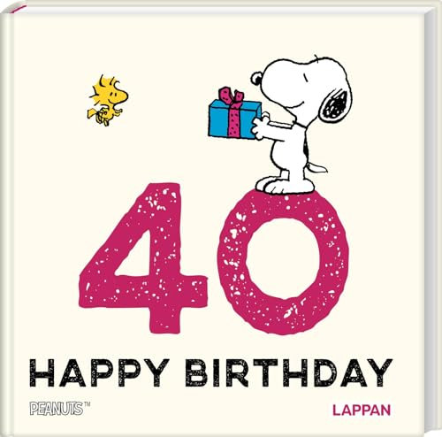 Peanuts Geschenkbuch: Happy Birthday zum 40. Geburtstag: Feiern mit den Peanuts - Snoopy, Charlie Brown und Co gratulieren – mit lustigen Cartoons, Zitaten und Widmungsseite