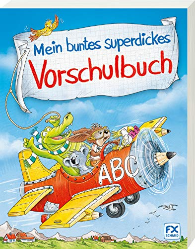 Mein buntes superdickes Vorschulbuch