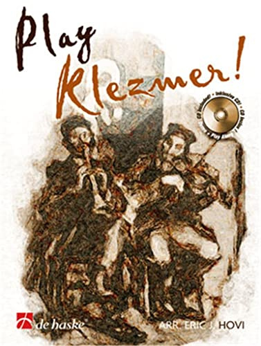 Play Klezmer!, für Querflöte, m. Audio-CD: CD zum Üben und Mitspielen (Play-Along und Demo). Schwierigkeitsgrad: mittelschwer (FLUTE TRAVERSIE)