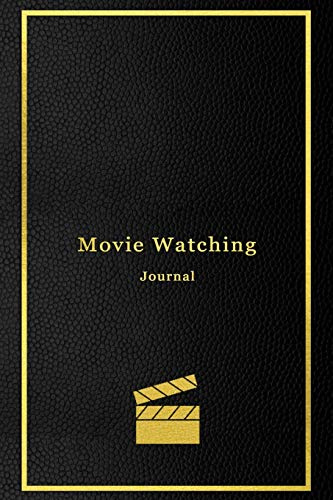 Movie Watching Journal: A personal film review log book diary for movie critics | Record your thoughts, ratings and reviews on films you watch | Professional black and gold cover design