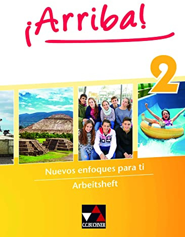 ¡Arriba! / ¡Arriba! AH 2: Nuevos enfoques para ti. Lehrwerk für Spanisch als 2. Fremdsprache (¡Arriba!: Nuevos enfoques para ti. Lehrwerk für Spanisch als 2. Fremdsprache)