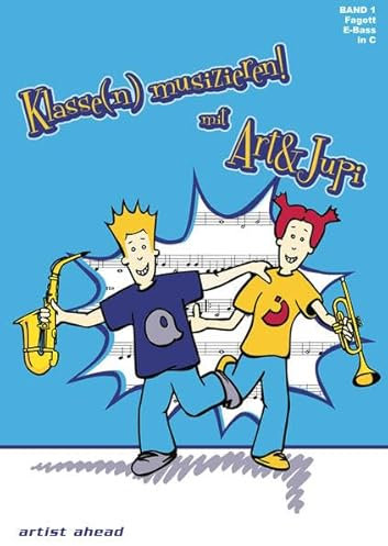 Klasse(n) musizieren mit Art & Jupi - Band 1: Fagott & E-Bass