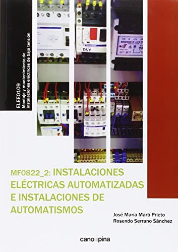 MF0822 Instalaciones eléctricas automatizadas e instalaciones de automatismos (SIN COLECCION)