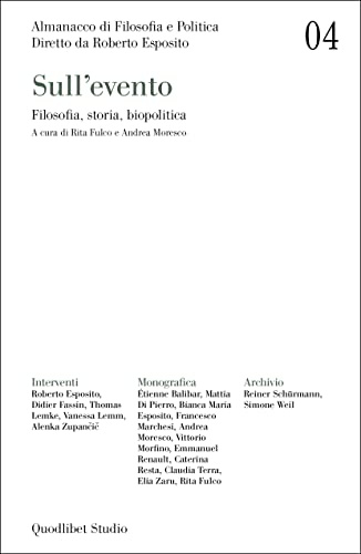 Almanacco di filosofia e politica. Sull'evento. Filosofia, storia, biopolitica (Vol. 4)