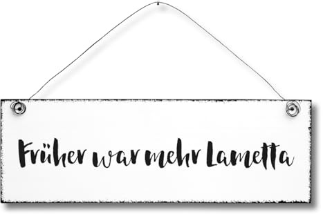 Früher war mehr Lametta - Dekoschild Türschild Wandschild aus Holz 10x30cm - Holzdeko Holzbild Deko Schild Weihnachten