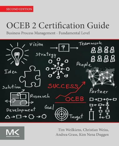 OCEB 2 Certification Guide: Business Process Management - Fundamental Level