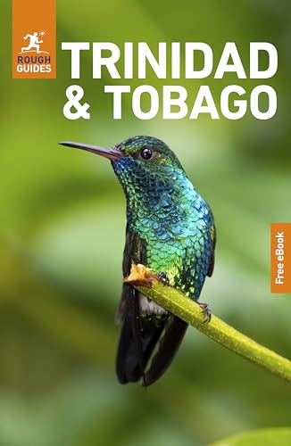 Rough Guides Trinidad and Tobago: Travel Guide with eBook: 2026-2027 | Insider Tips | Must-See Sights | Maps & Itineraries | Covers: Port of Spain, Tobago, Maracas Bay and more