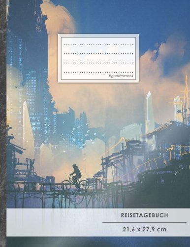 Reisetagebuch: DIN A4, „Futuristic“, 70+ Seiten, Softcover, Register, Kontaktliste • Original #GoodMemos Travel Diary • Reiselogbuch zum Selbstgestalten
