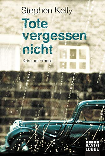 Tote vergessen nicht: Kriminalroman