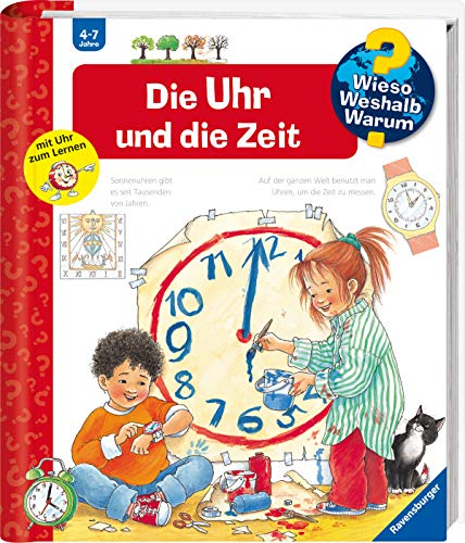 Wieso? Weshalb? Warum?, Band 25 - Die Uhr und die Zeit (Sachbuch ab 4 Jahre - mit Klappen und verstellbarer Uhr zum Lernen) (Kernreihe, 25)