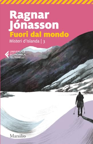 Fuori dal mondo: Vol. 3 (Universale economica Feltrinelli)