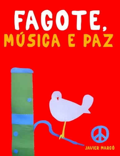 Fagote, Música e paz: 10 peças fáciles para o Fagote livro para principiantes