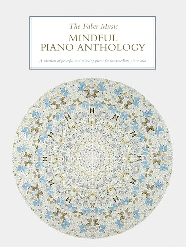 The Faber Music Mindful Piano Anthology